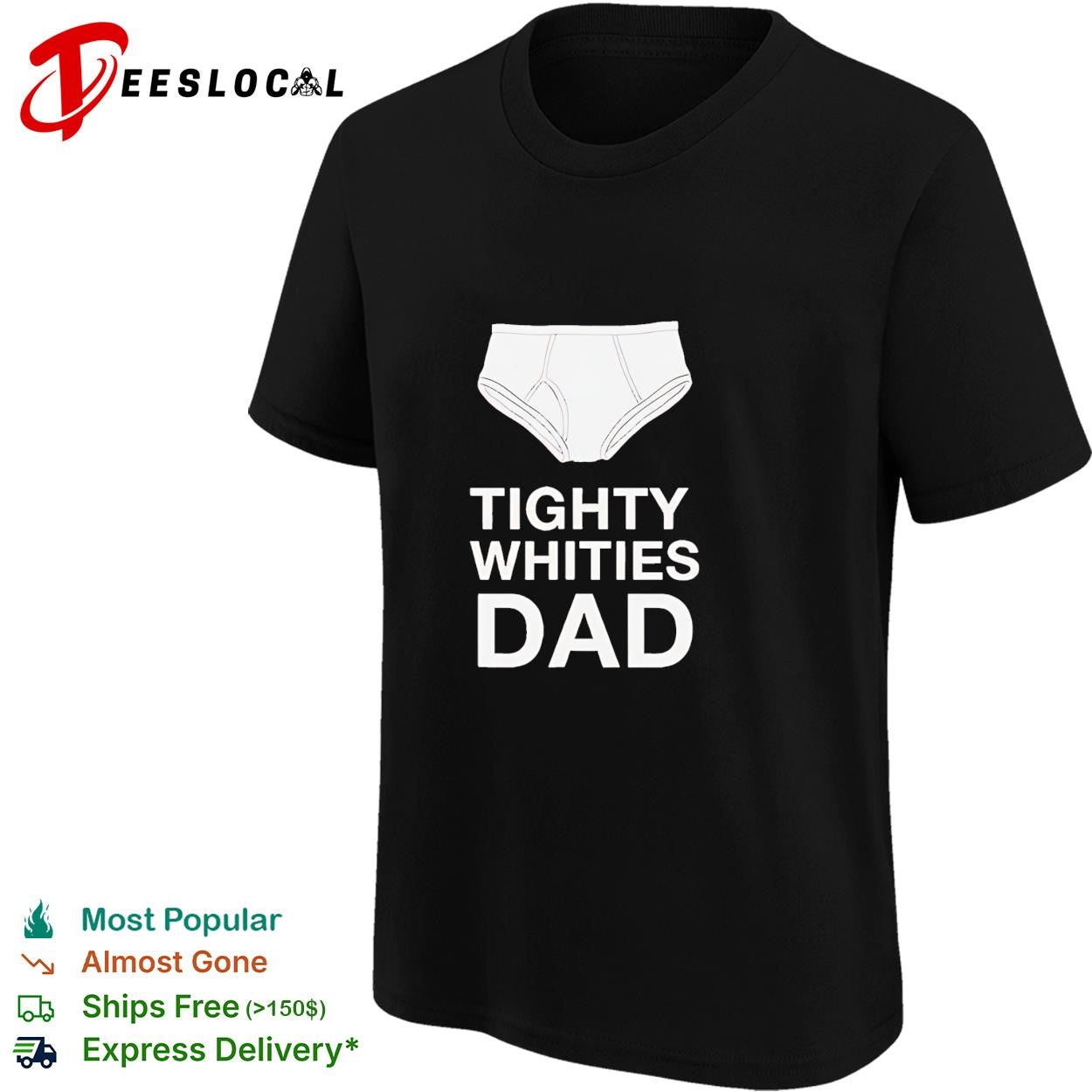 Tighty whities dad underwear shirt