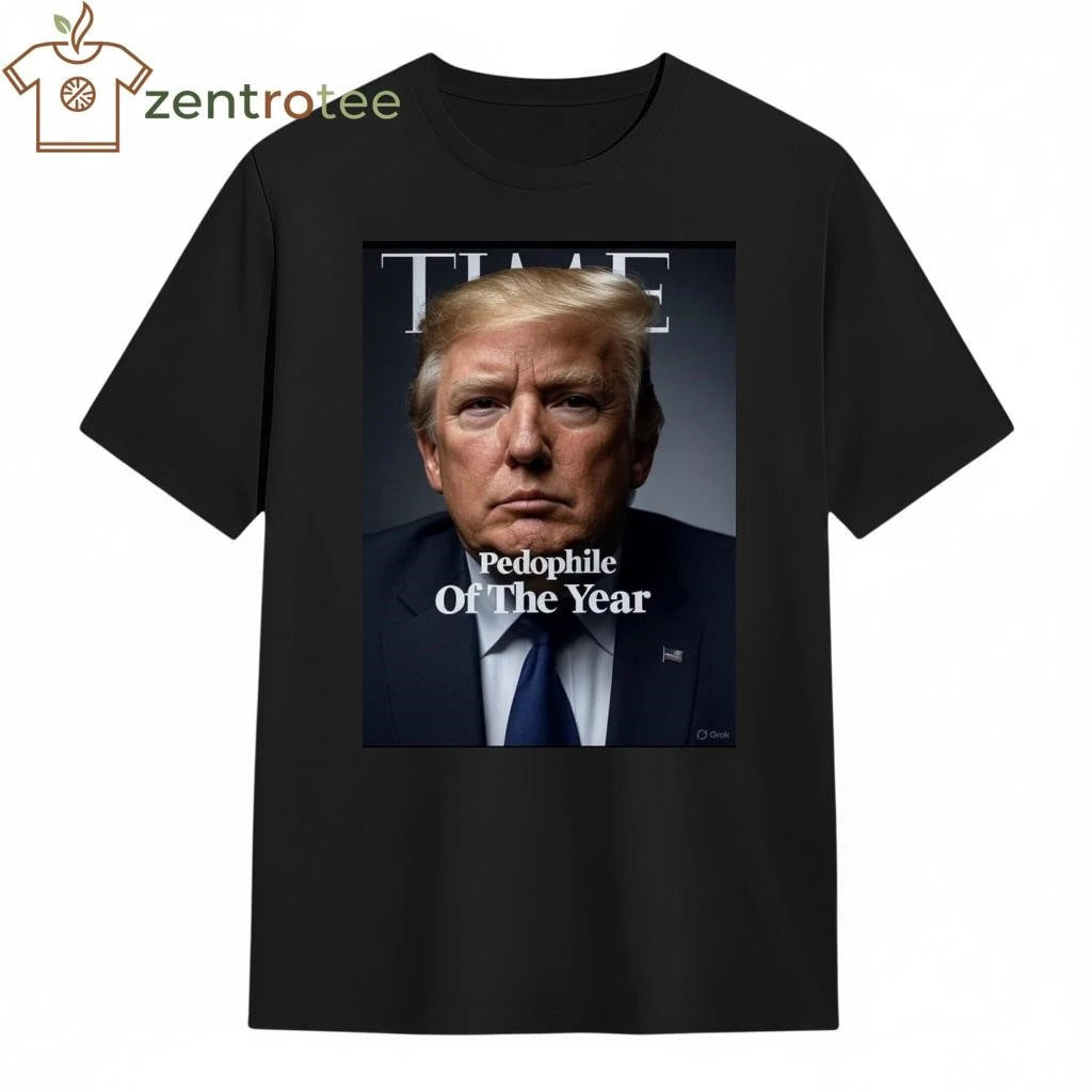 Time Pedophile Of The Year Trump tee