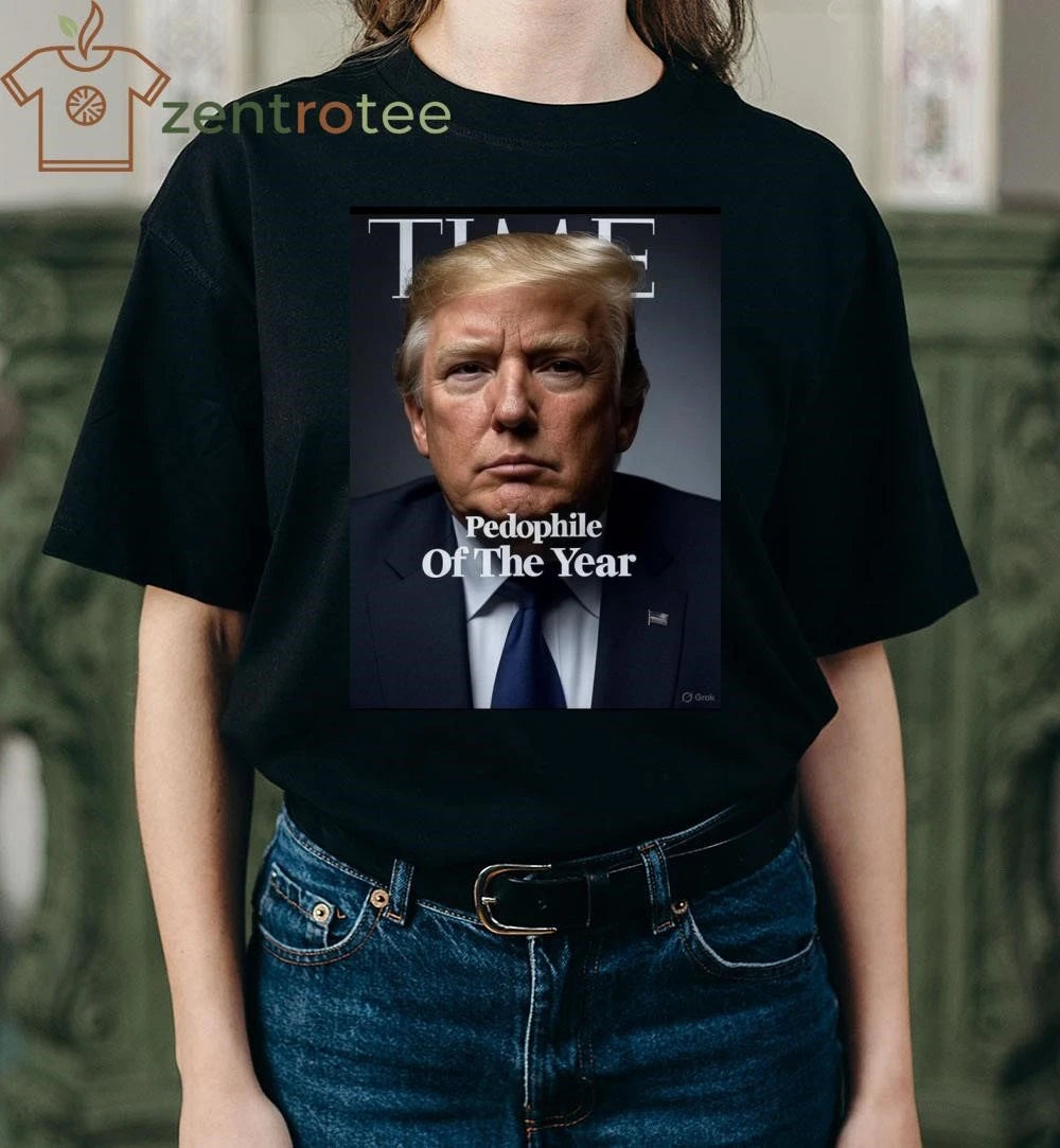 Time Pedophile Of The Year Trump tee