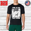 Time To Die Nazi Scum Shirt