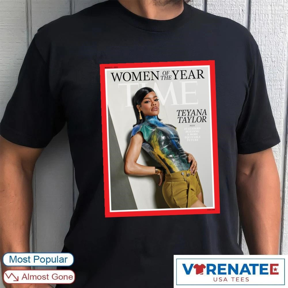 Time Women Of The Year Teyana Taylor Plus 15 Leaders Building A More Equitable Future Poster shirt