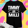 Timmy 2 Milli Shirts