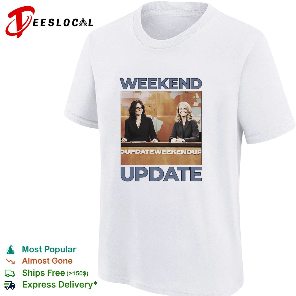 Tina Fey and Amy Poehler Saturday Night Live Weekend Update shirt