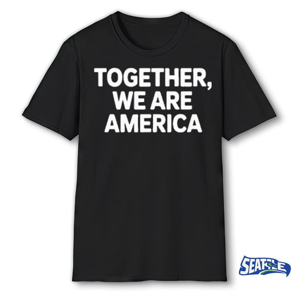 Together We Are America Patriotic USA shirt