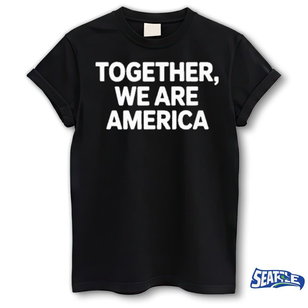 Together We Are America Patriotic USA shirt