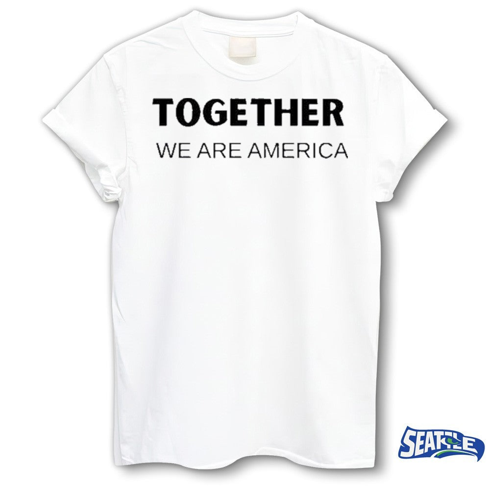 Together We Are America Unity Quote 2026 shirt