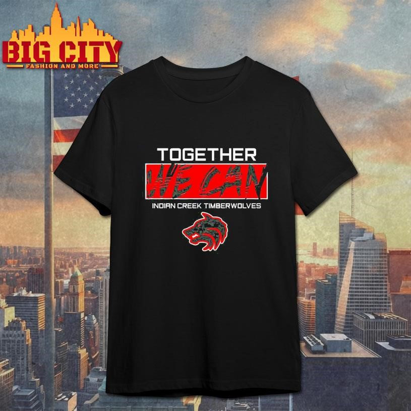 Together We Can Indian Creek Timberwolves Shirt