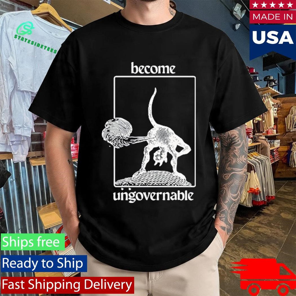 Tokyocanvas Become Ungovernable Shirt