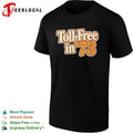 Toll Free in 73 Nostalgic Telephone Service History shirt