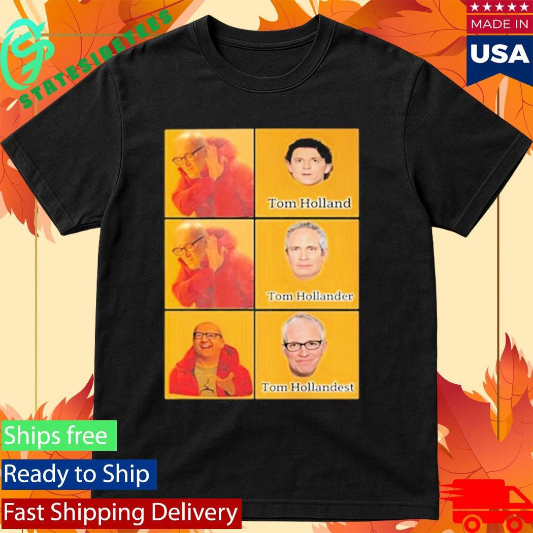 Tom Holland Tom Hollander Tom Hollandest Meme Shirt