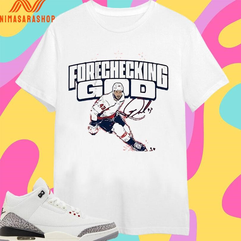 Tom Wilson Washington Capitals Forechecking God Signature Shirts