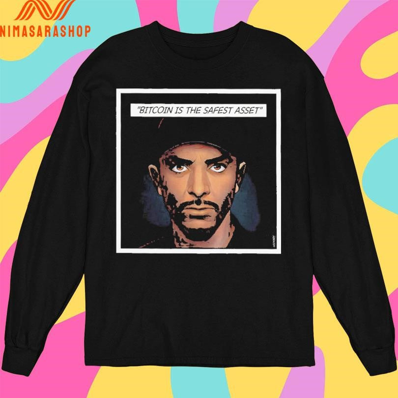 Tone Vays Bitcoin Is The Safest Asset Shirts
