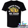 Tongue Punch My Taco Tastes Better Dripping Shirt