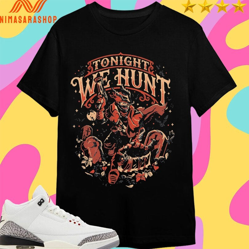 Tonight We Hunt Eduardo Ely Shirts