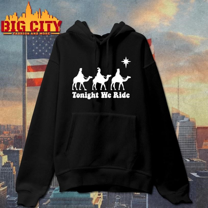 Tonight We Ride Christmas Shirt