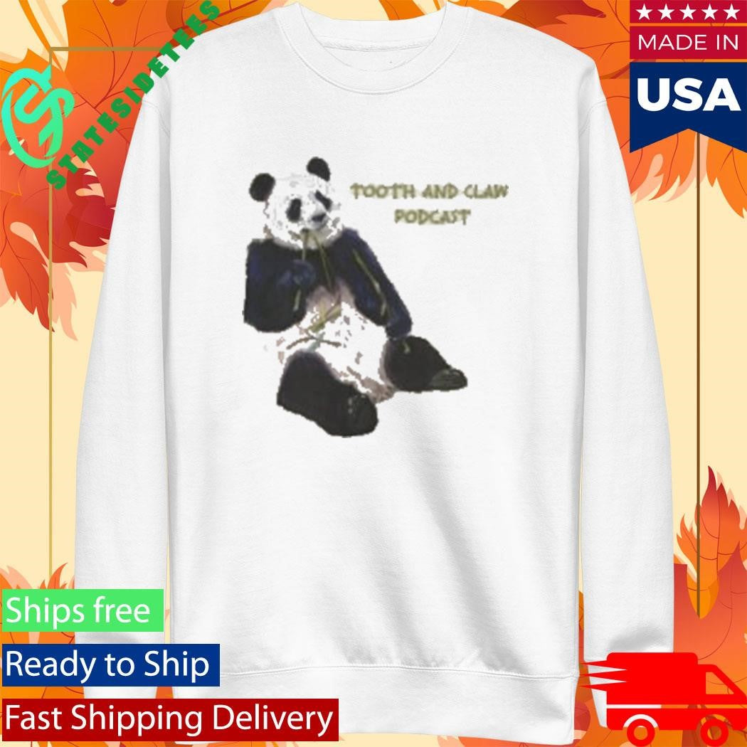Tooth And Claw Podcast Panda Shirt