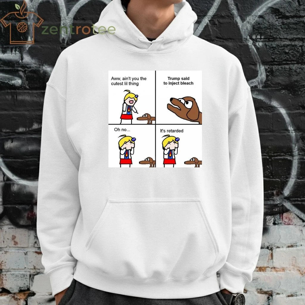 Top Aww ain’t you the cutest lil thing Trump said to inject bleach tee