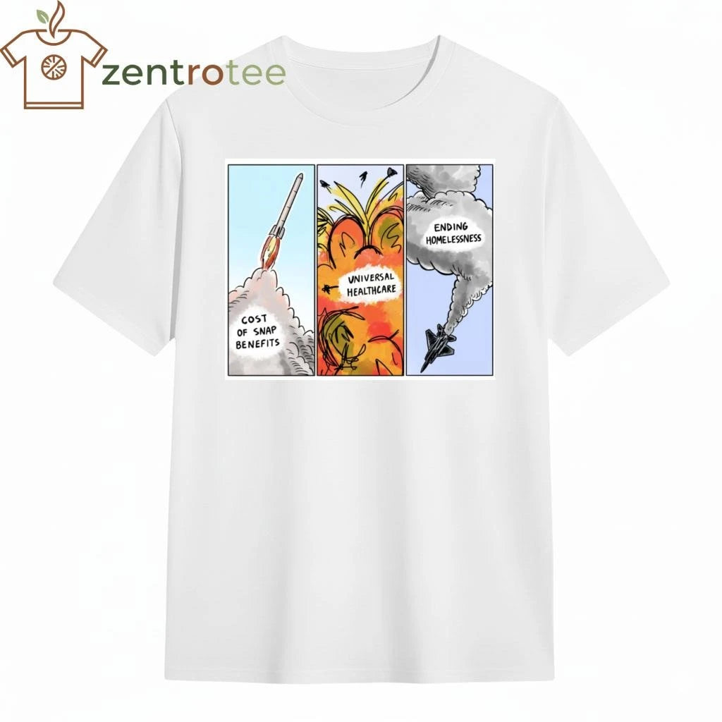 Top Cost of snap benefits Universal healthcare Ending Homelessness War tee