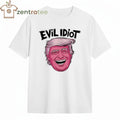Top Evil Idiot Trump head tee
