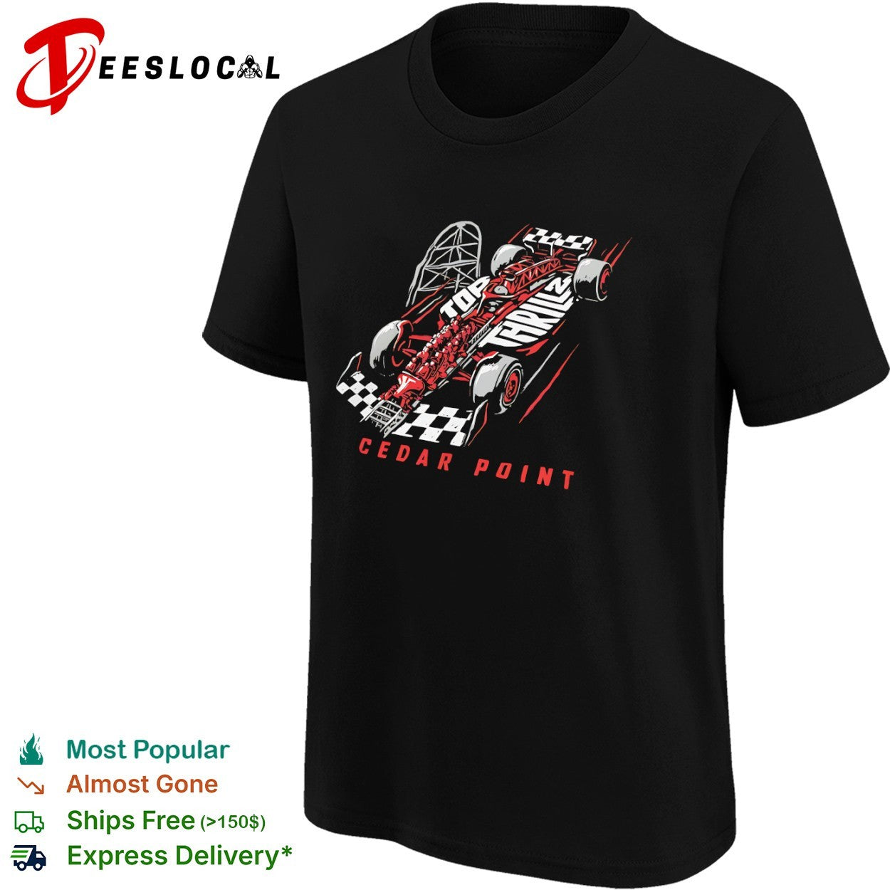 Thrill 2 Cedar Point Formula Racing Car Speed Amusement Park Roller Coaster shirt