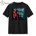 Top Trump belongs in prison Everyone knows it tee