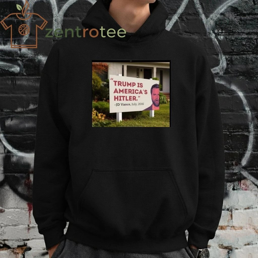 Top Trump is America’s Hitler JD Vance tee