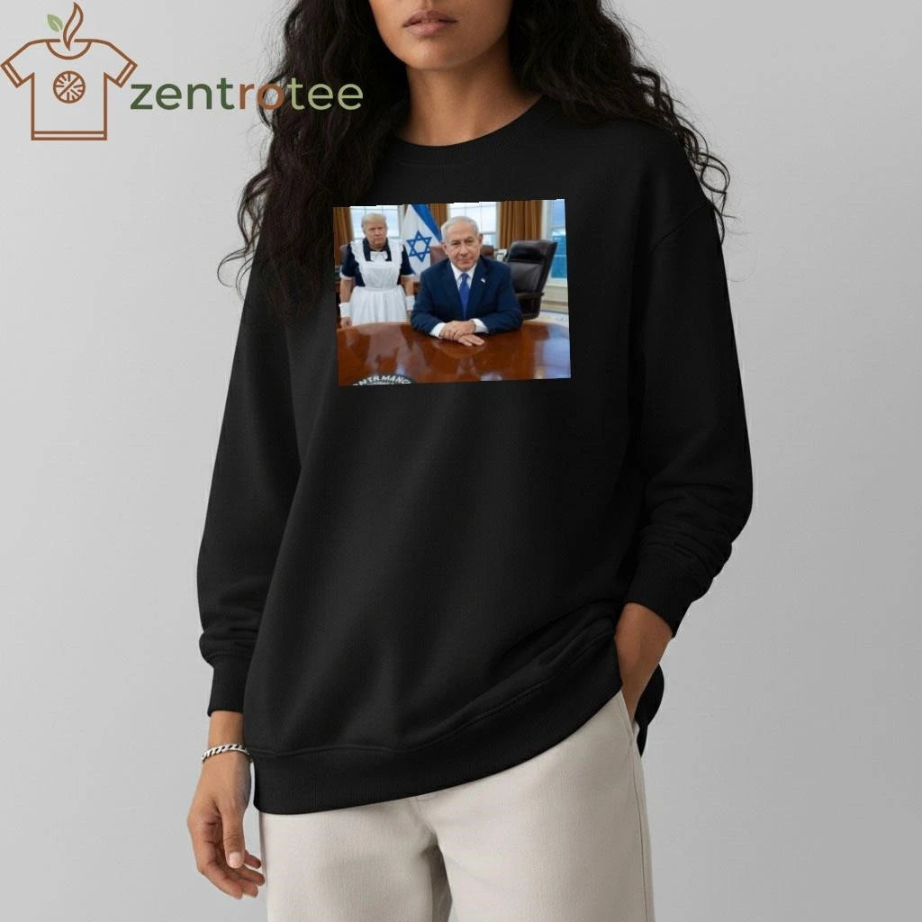 Top Trump is Netanyahu’s maid tee