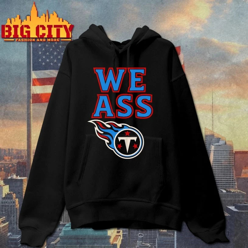 Top We Ass Tennessee Titans Shirt