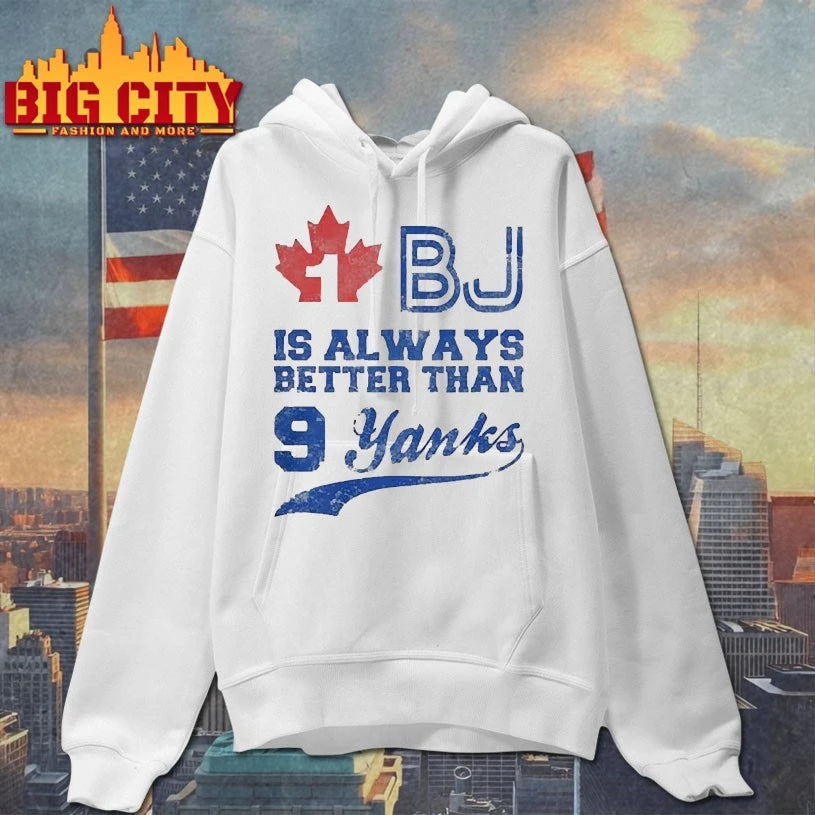 Toronto Blue Jays 1 Bj Is Always Better Than 9 Yanks shirts