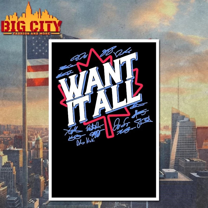 Toronto Blue Jays Baseball Want It All Players Signatures shirts