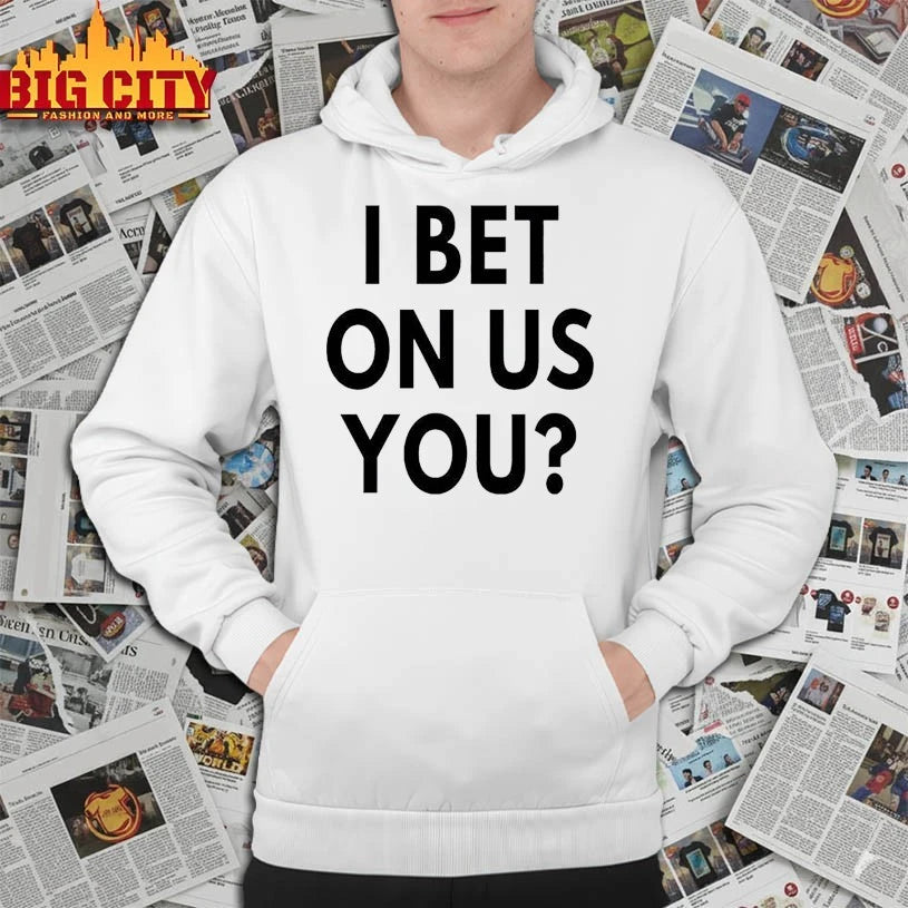 Toronto Blue Jays I bet on us you shirt