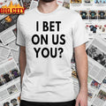 Toronto Blue Jays I bet on us you shirt