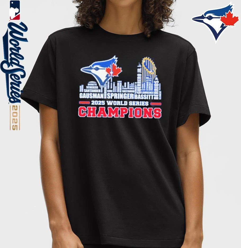 Toronto Blue Jays Player Names 2025 World Series Champions City Skyline T-Shirt