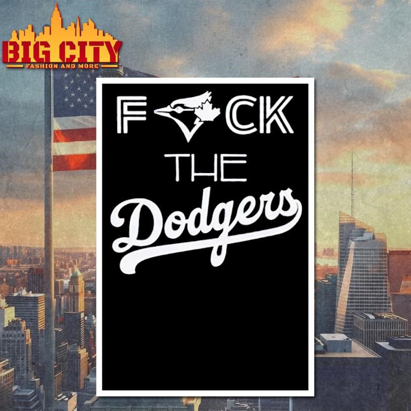 Toronto Blue Jays fuck the LA Dodgers BLue Jay Bird shirt