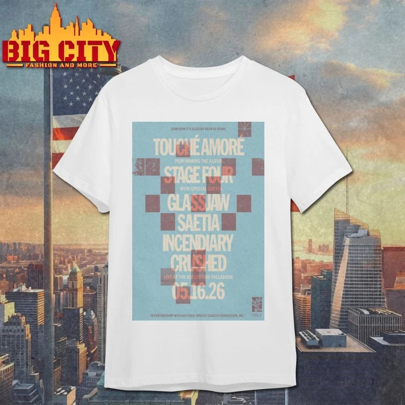 Touche Amore 10 Years Of Stage Four May 16 2026 Los Angeles CA Poster shirt