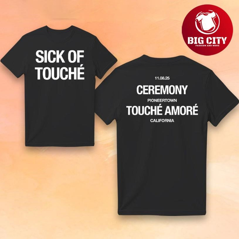 Touché Amore Nov 8 2025 California New T wp Sided Shirt