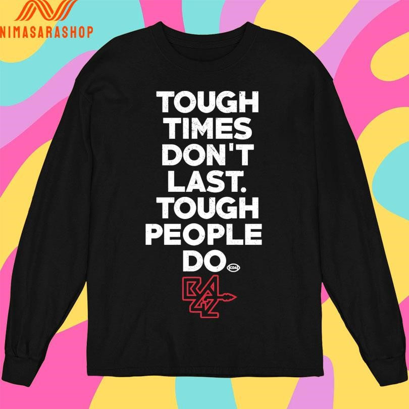 Tough Times Don’t Last Tough People Do Football Shirts