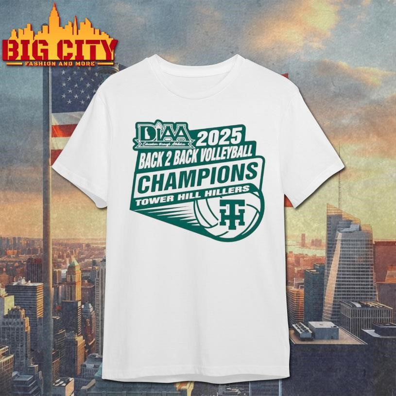 Tower Hill Hillers Diaa Back To Back 2025 Volleyball Back 2 Back Champions Christmas Shirt