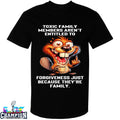 Toxic Family Members Aren’t Entitled To Forgiveness Just Because They’re Family Squirrel Middle Finger T-shirts