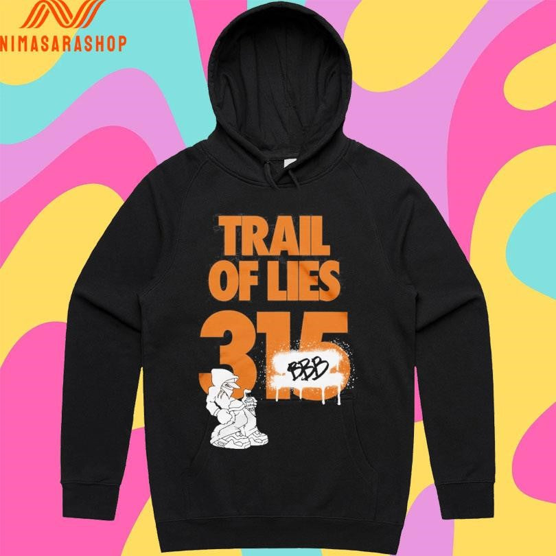 Trail Of Lies 315 BBB Shirts