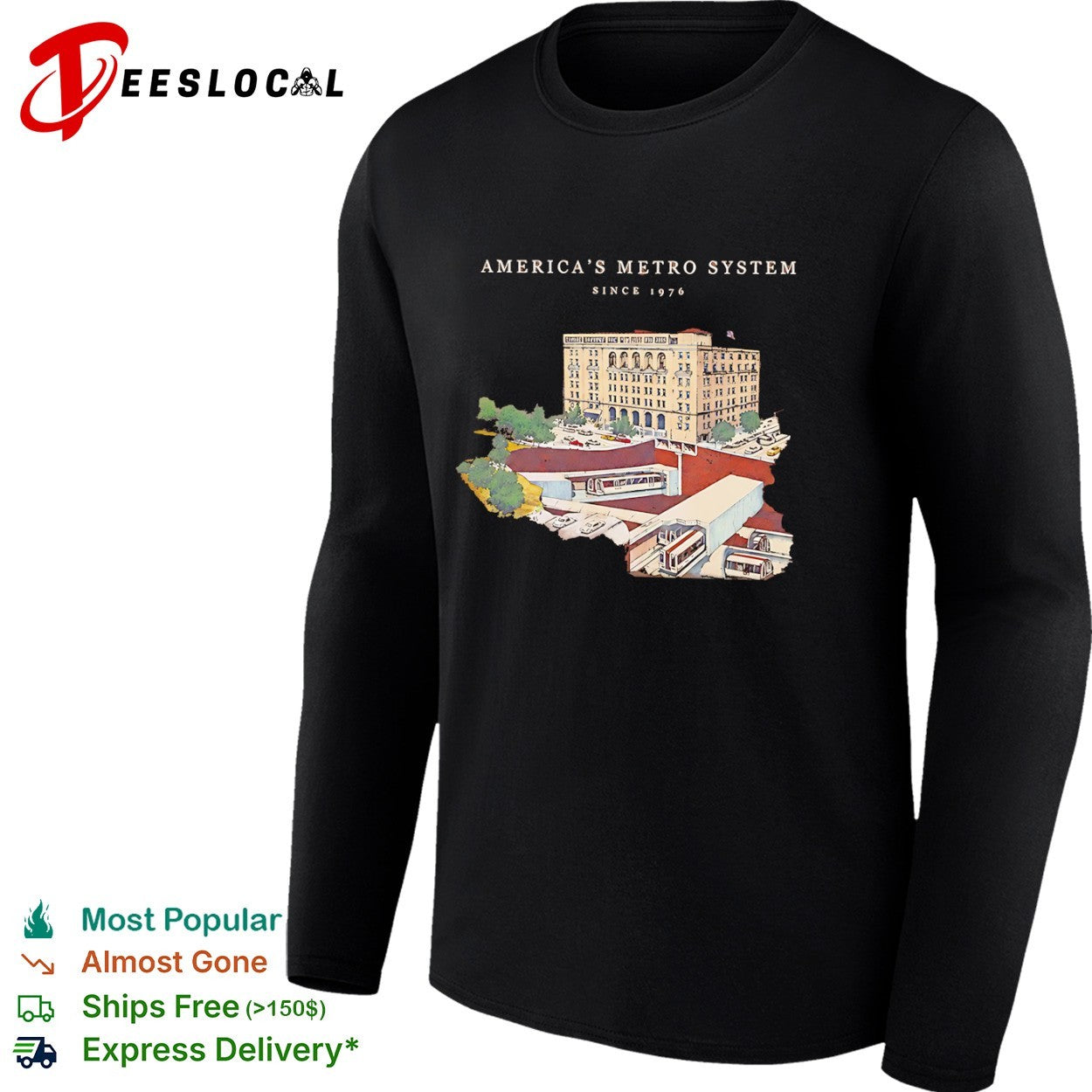Train station Americas metro system since 1976 shirt