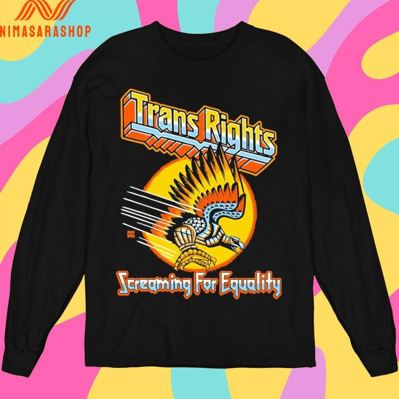 Trans Rights Screaming For Equality Shirts