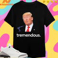 Tremendous Donald Trump Shirts