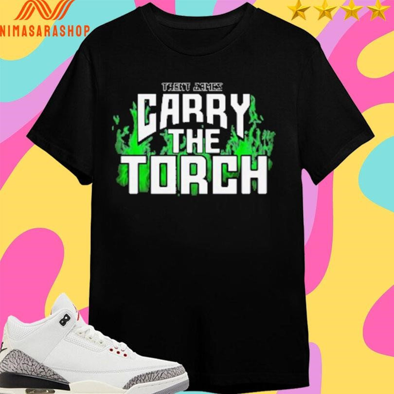 Trent James Carry The Torch Shirts
