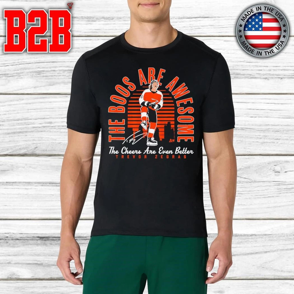 Trevor Zegras The Boos Are Awesome, The Cheers Are Even Better Shirt