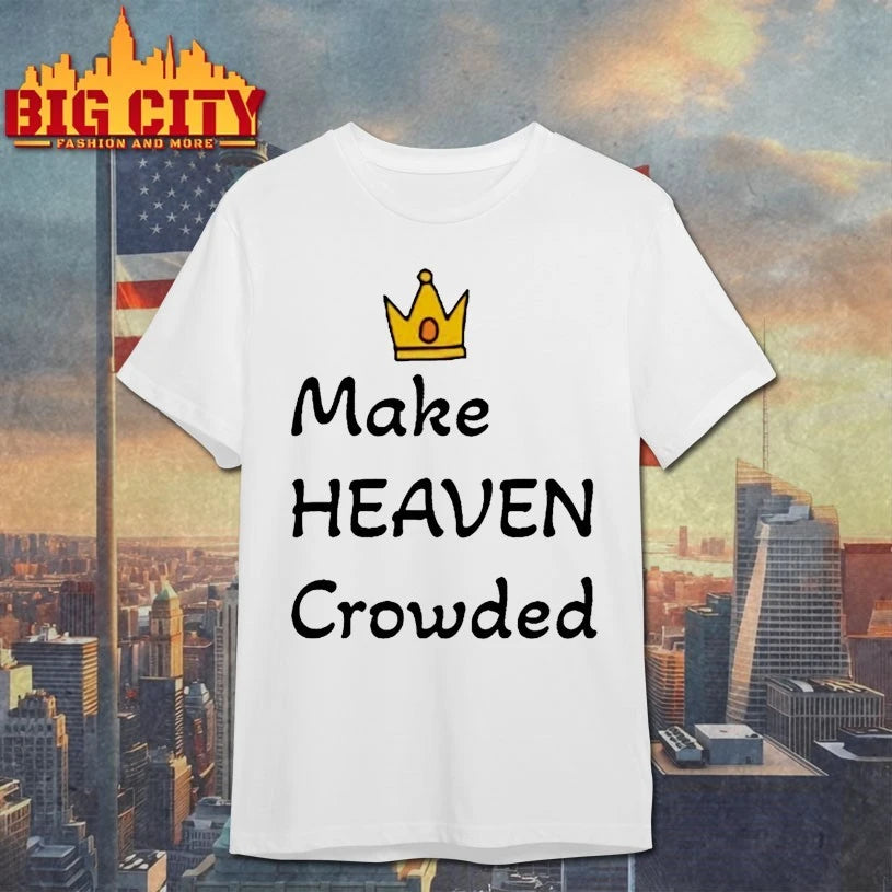 Triple Boss Make Heaven Crowded shirt