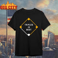 Triples Is Best Shirt