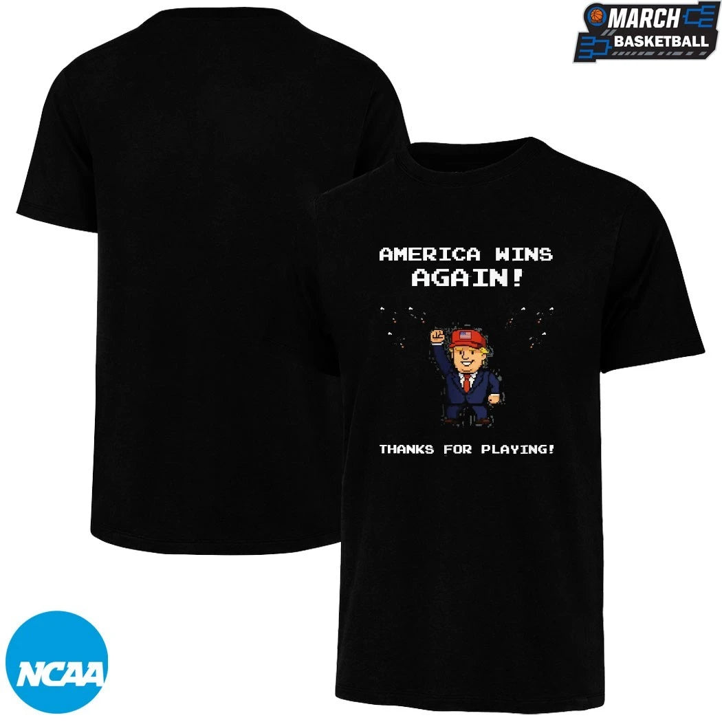 Trump America Wins Again Thanks For Playing Video Game T-Shirts