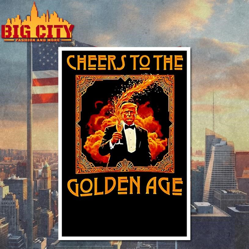 Trump Cheers To The Golden Age Shirt