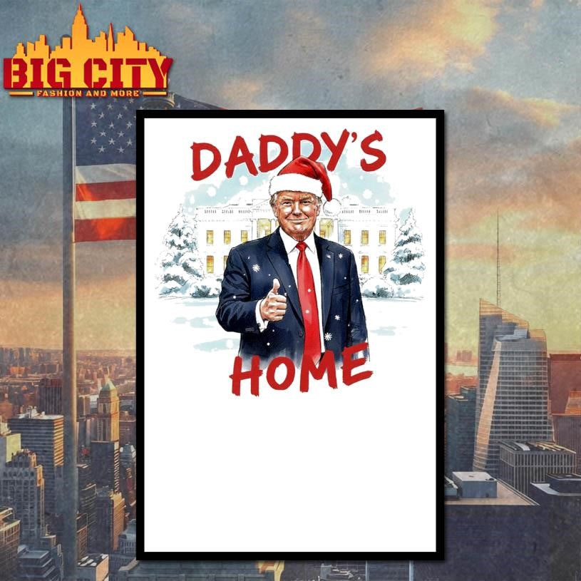 Trump Daddy’s Home Christmas Shirt